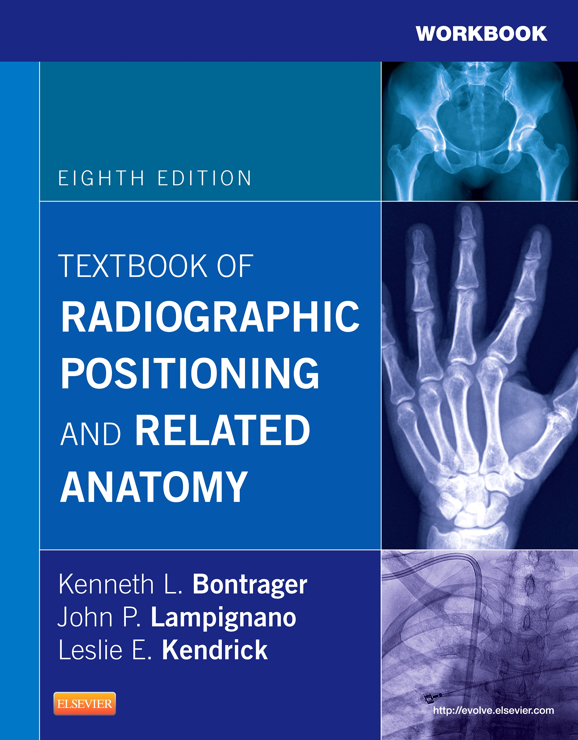Workbook for Textbook of Radiographic by: Kenneth L. Bontrager