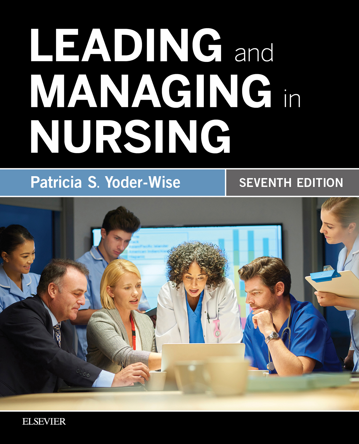 Leading and Managing in Nursing EBook 7th Edition RedShelf