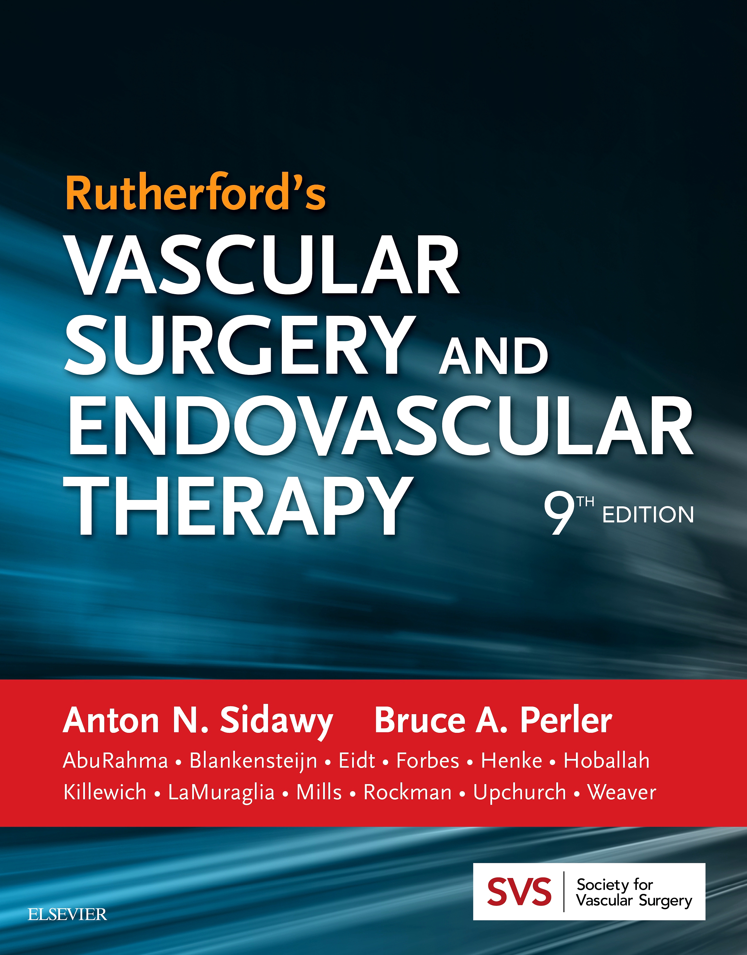 Rutherford's Vascular Surgery and by: Anton N Sidawy