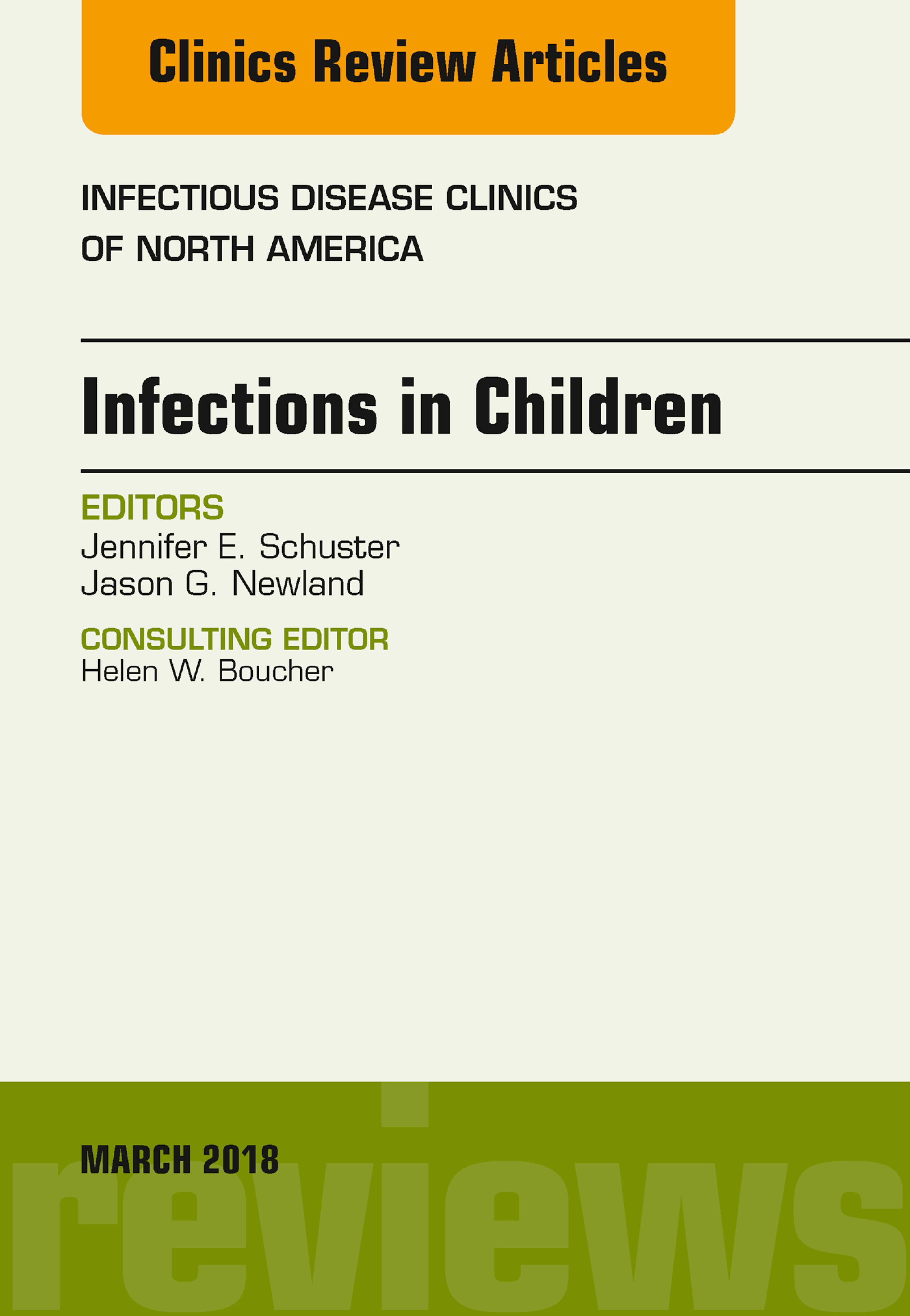 Cover image for Infections in Children, An Issue of Infectious Disease Clinics of North America, E-Book
