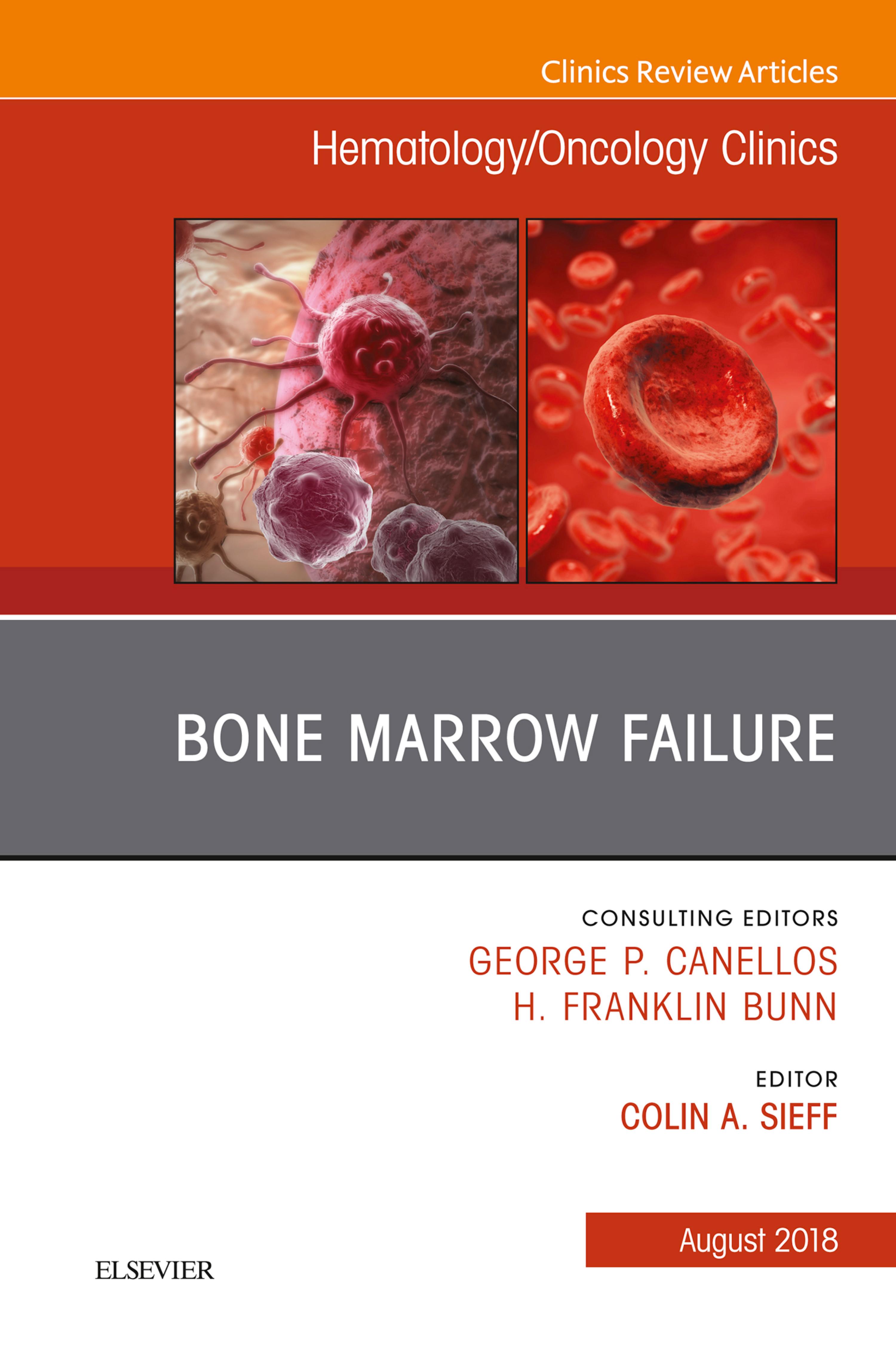 Cover image for Bone Marrow Failure, An Issue of Hematology/Oncology Clinics of North America
