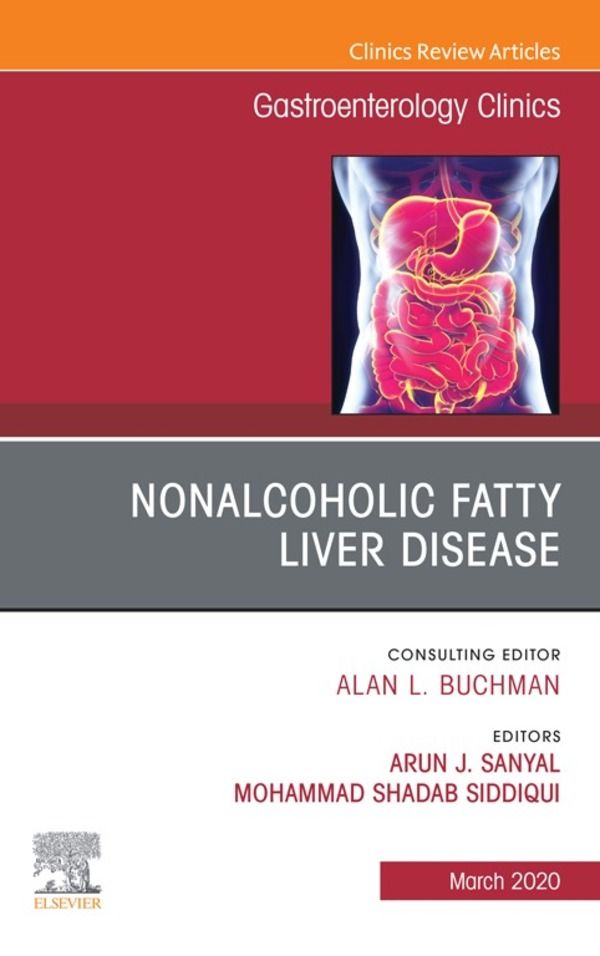 Cover image for Fatty Liver Disease,An Issue of Gastroenterology Clinics of North America