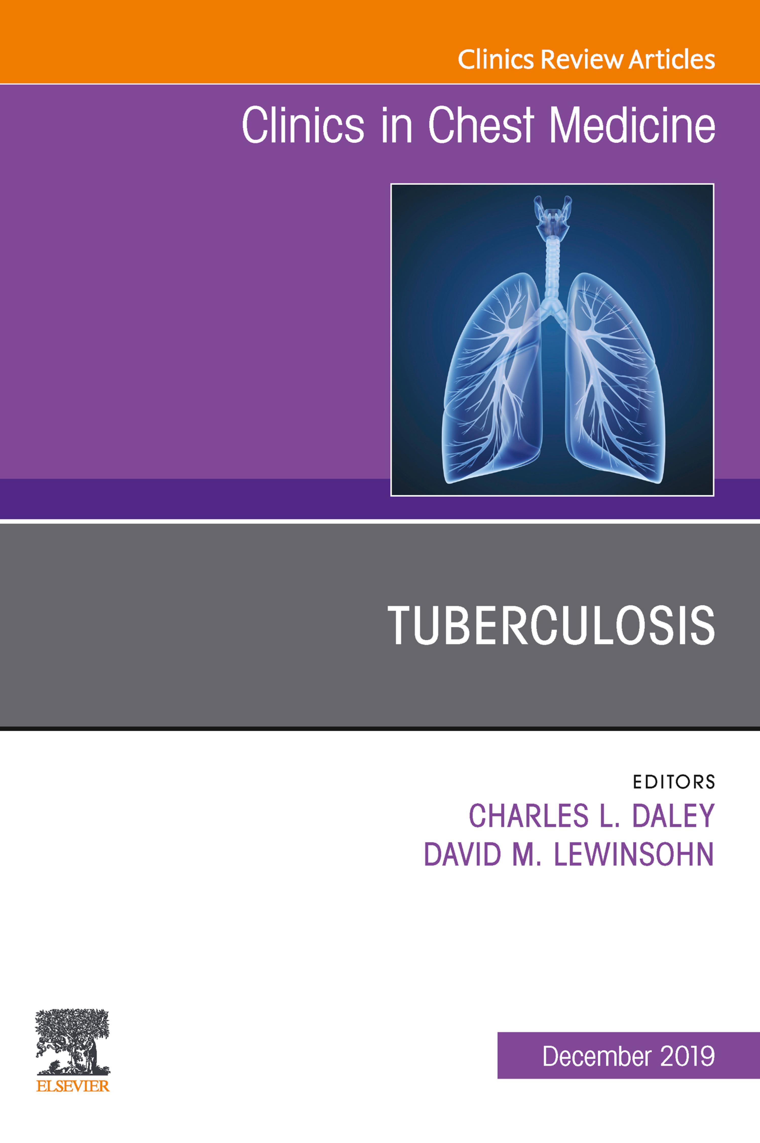 Cover image for Tuberculosis, An Issue of Clinics in Chest Medicine
