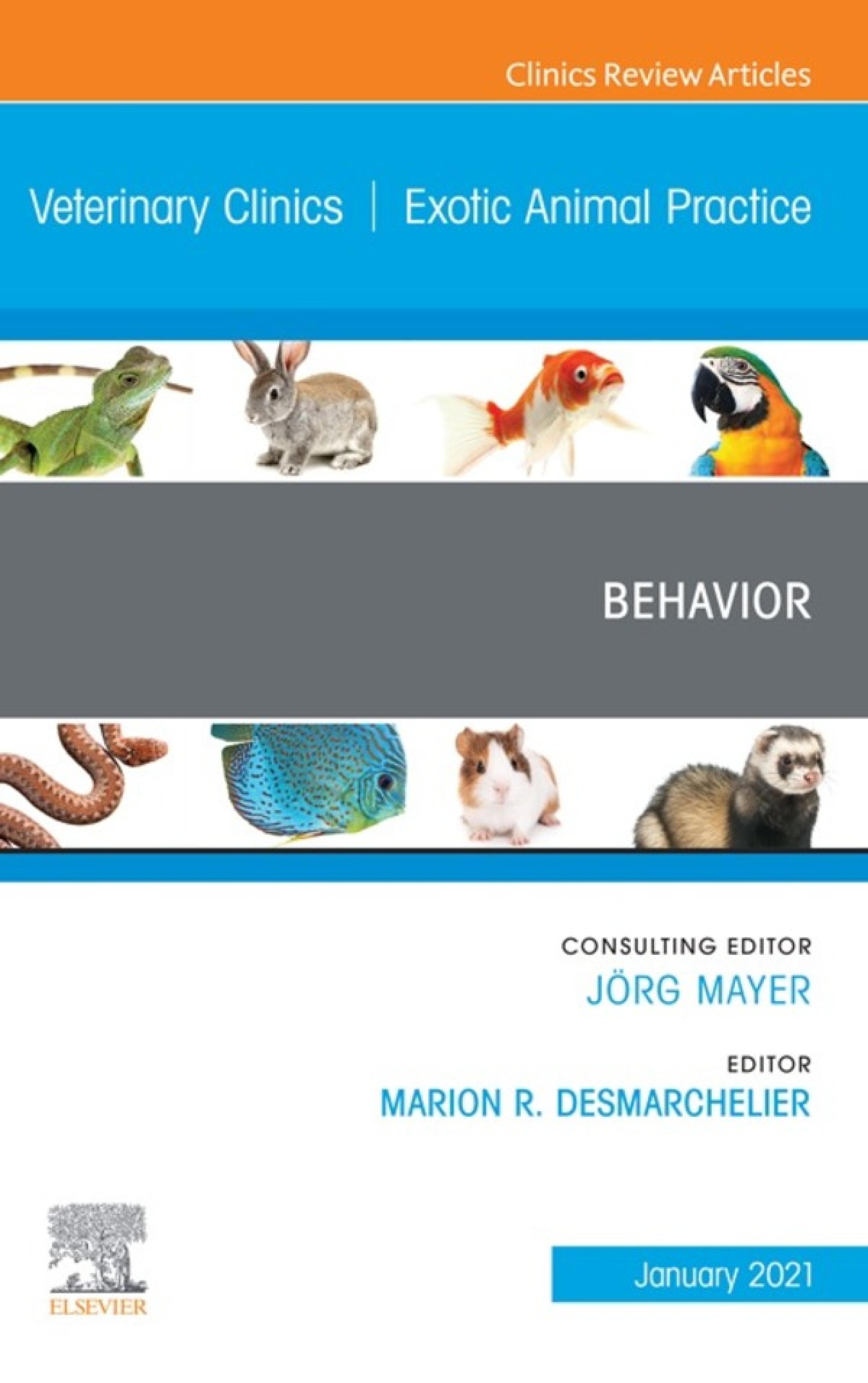 Cover image for Behavior, An Issue of Veterinary Clinics of North America: Exotic Animal Practice Ebook