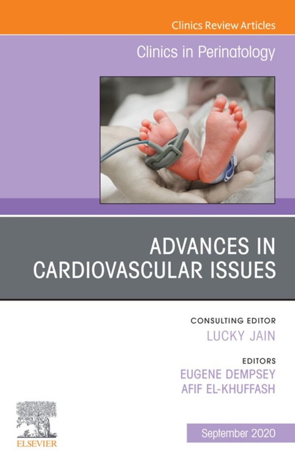 Cover image for Advances in Cardiovascular Issues, An Issue of Clinics in Perinatology