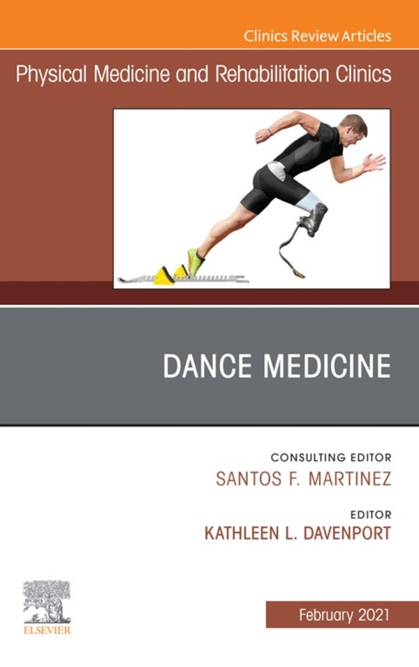 Cover image for Dance Medicine, An Issue of Physical Medicine and Rehabilitation Clinics of North America