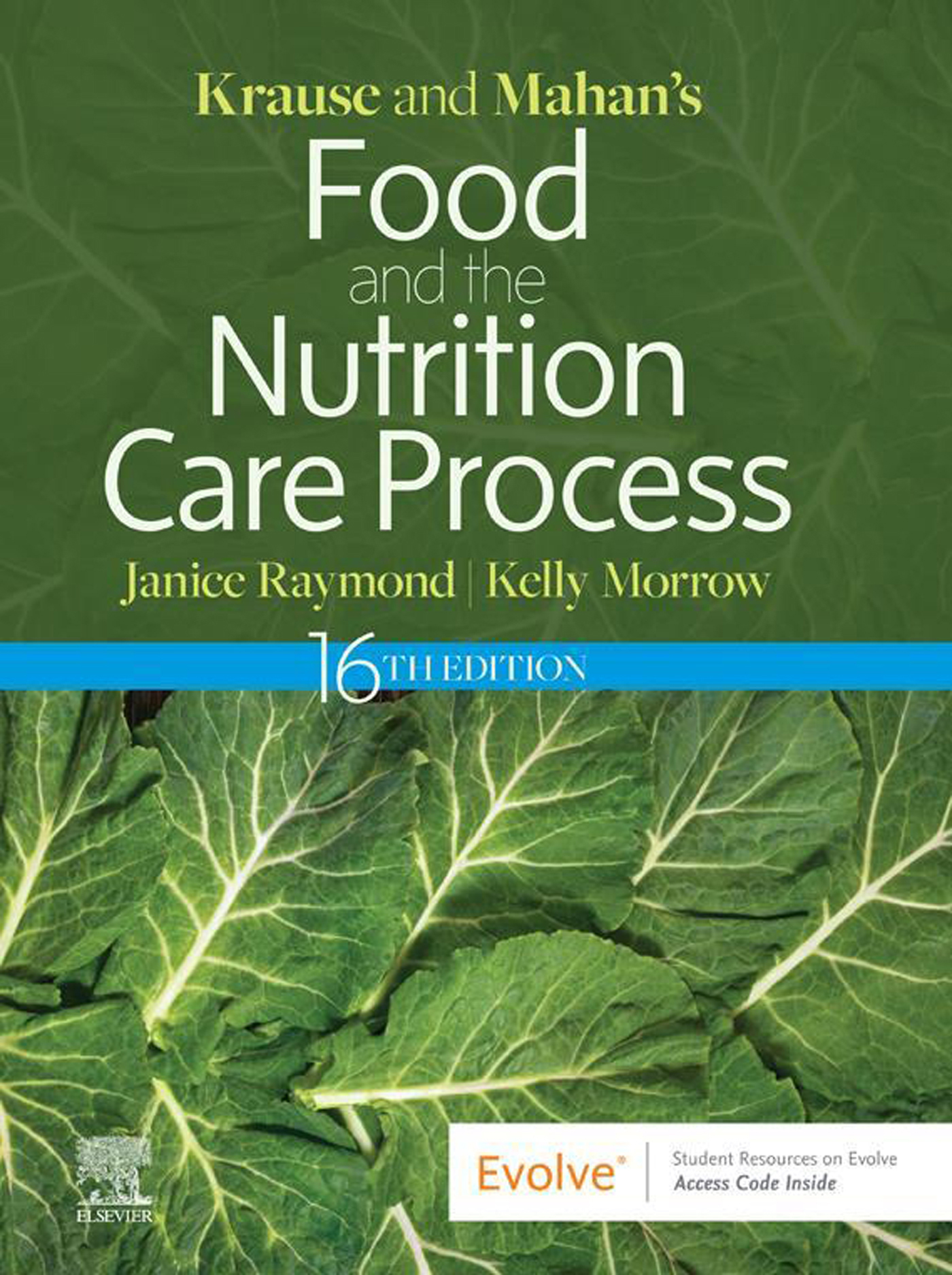 Krause and Mahan’s Food and the Nutrition Care Process, 16e, E-Book