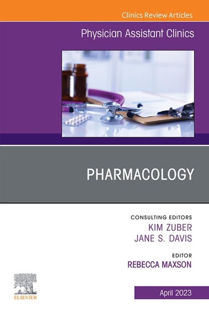 Cover image for Pharmacology, An Issue of Physician Assistant Clinics, E-Book