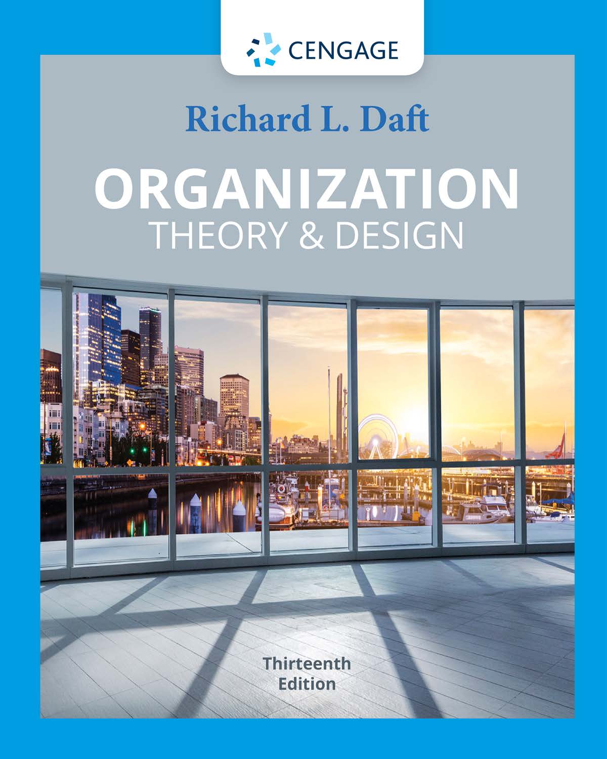 Organization Theory & Design by: Richard L. Daft - 9780357141618