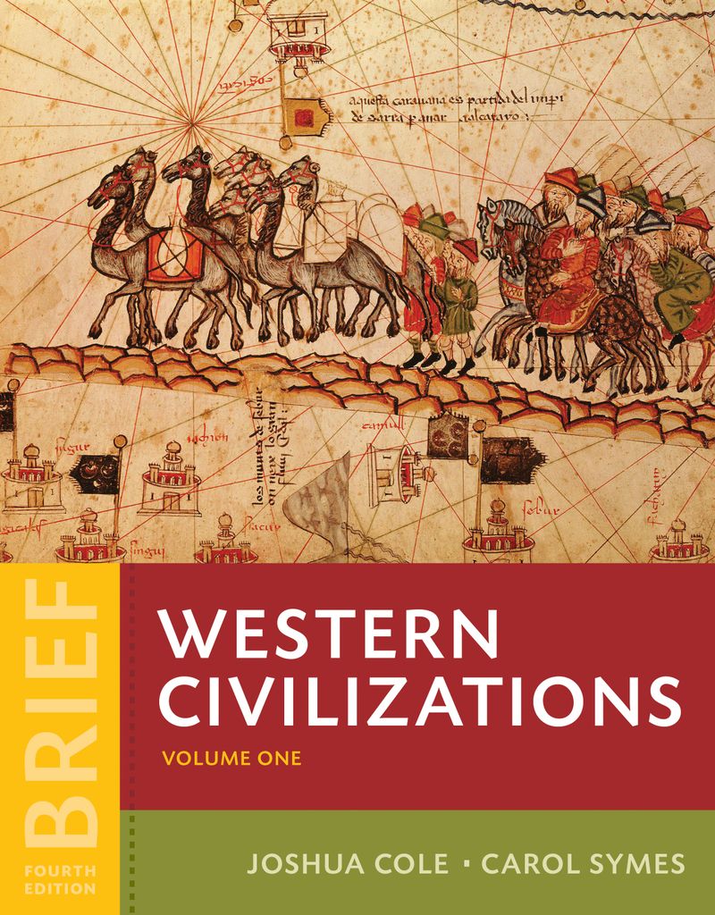 Western Civilizations: Their History &... by: Joshua Cole