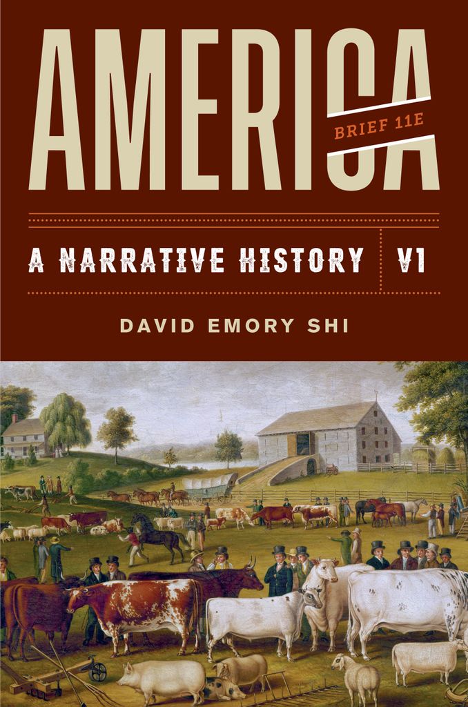 America: A Narrative History (Brief by: David E. Shi