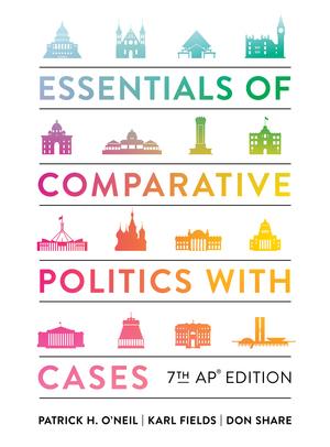 Essentials of Comparative Politics with by: Patrick H. O'Neil