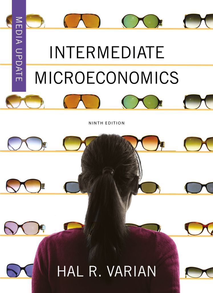 Intermediate Microeconomics: A Modern