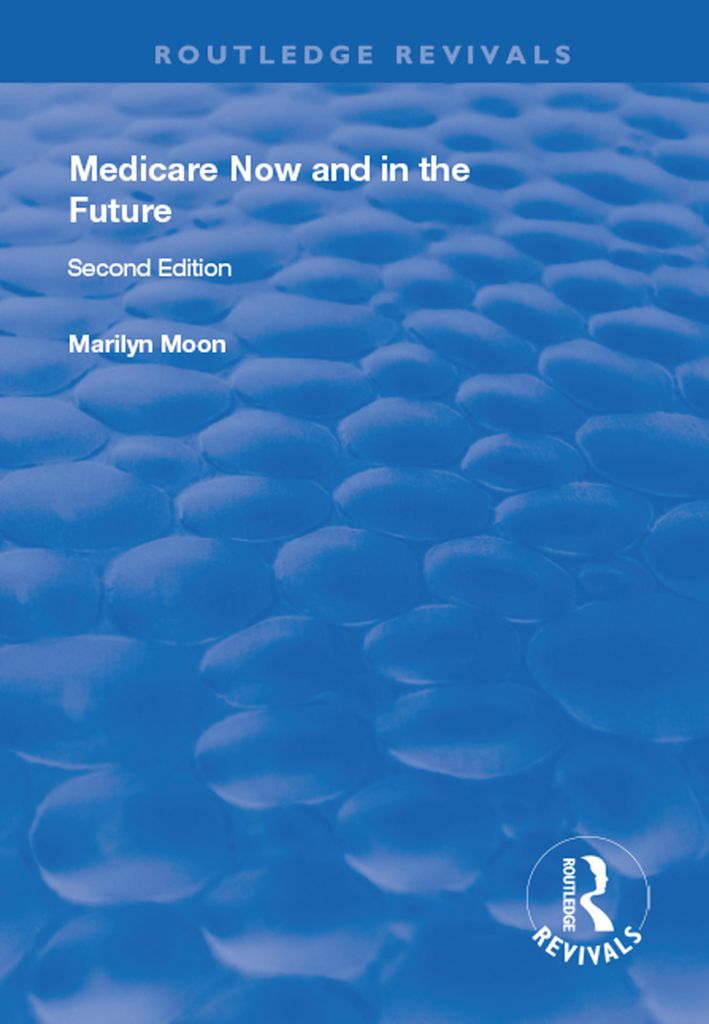 Cover image for Medicare Now and in the Future