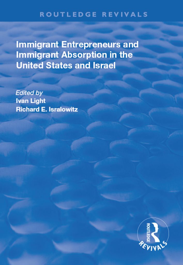 Cover image for Immigrant Entrepreneurs and Immigrants in the United States and Israel