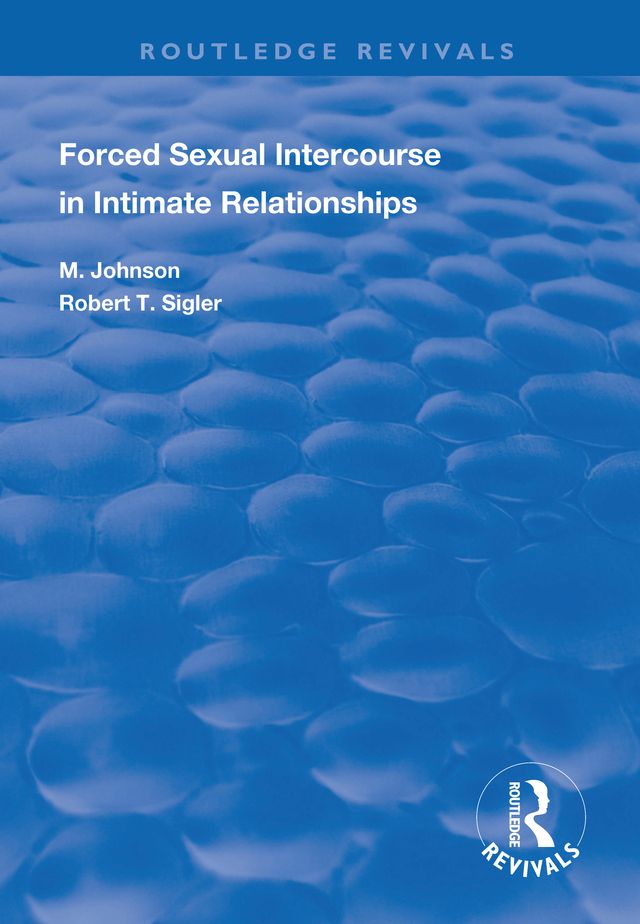 Cover image for Forced Sexual Intercourse in Intimate Relationships