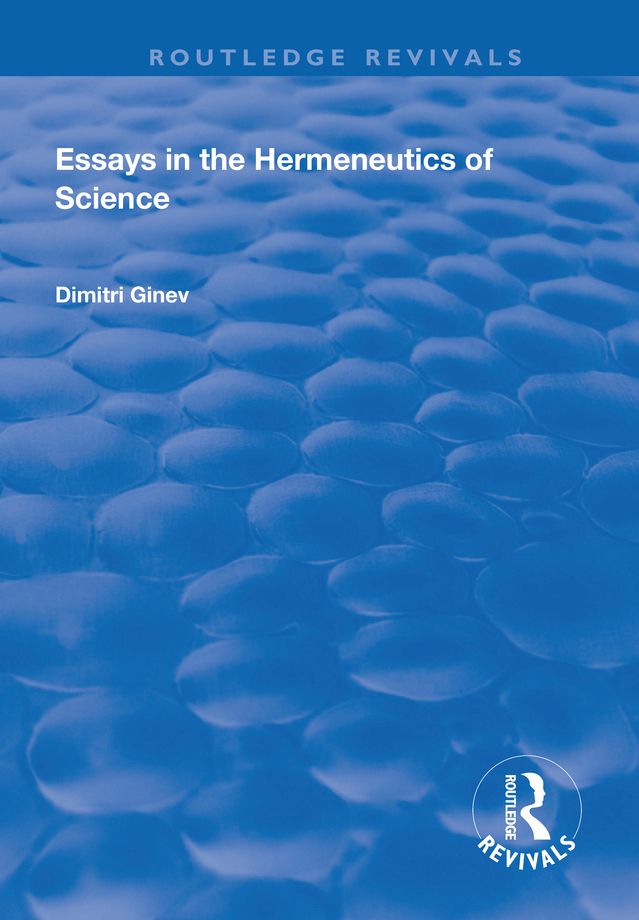 Cover image for Essays in the Hermeneutics of Science