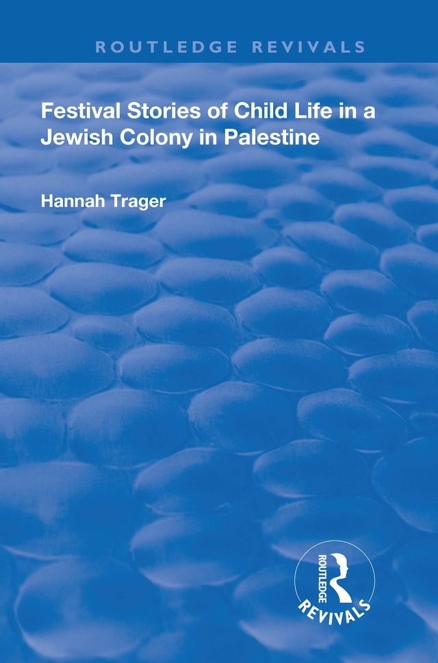 Cover image for Festival Stories of Child Life in a Jewish Colony in Palestine.