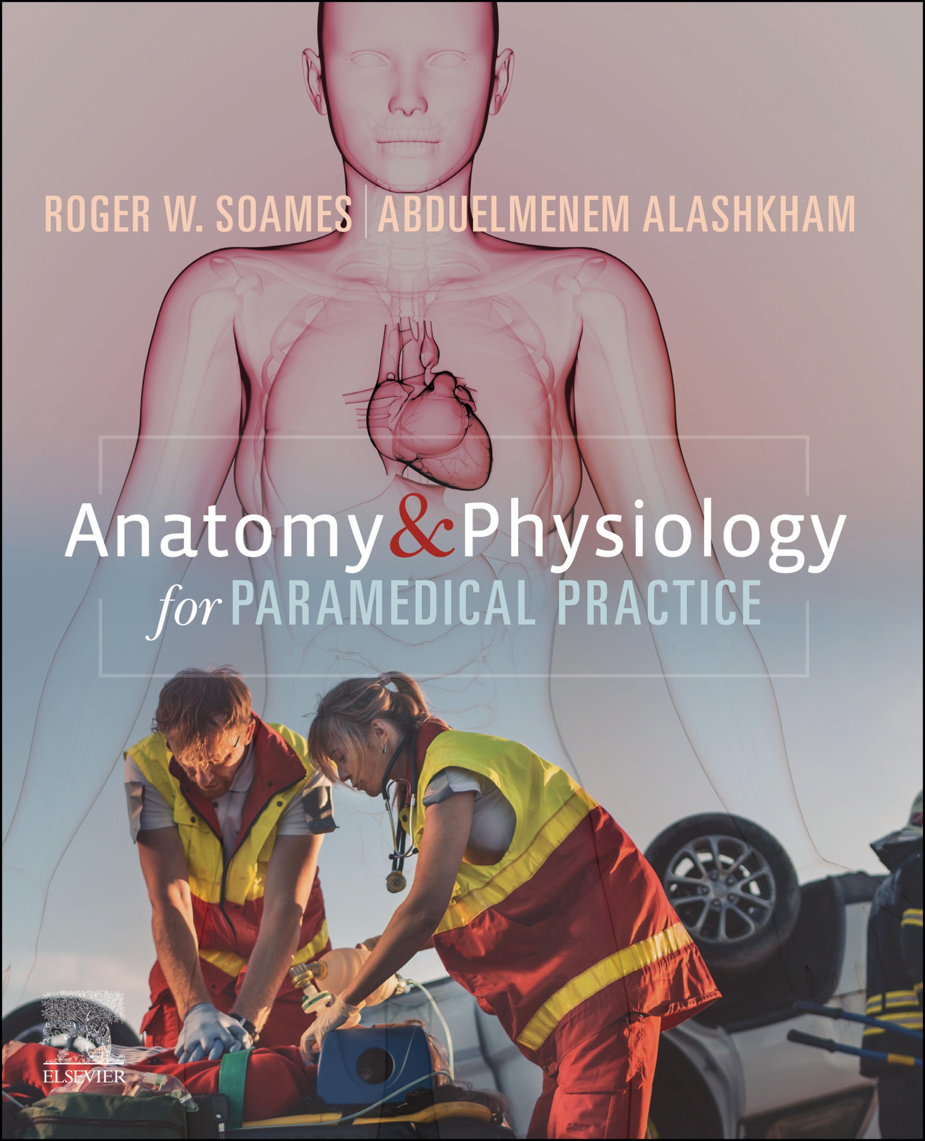 Cover image for Anatomy and Physiology for Paramedical Practice - E-Book