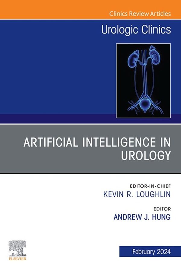 Cover image for Artificial Intelligence in Urology, An Issue of Urologic Clinics, E-Book
