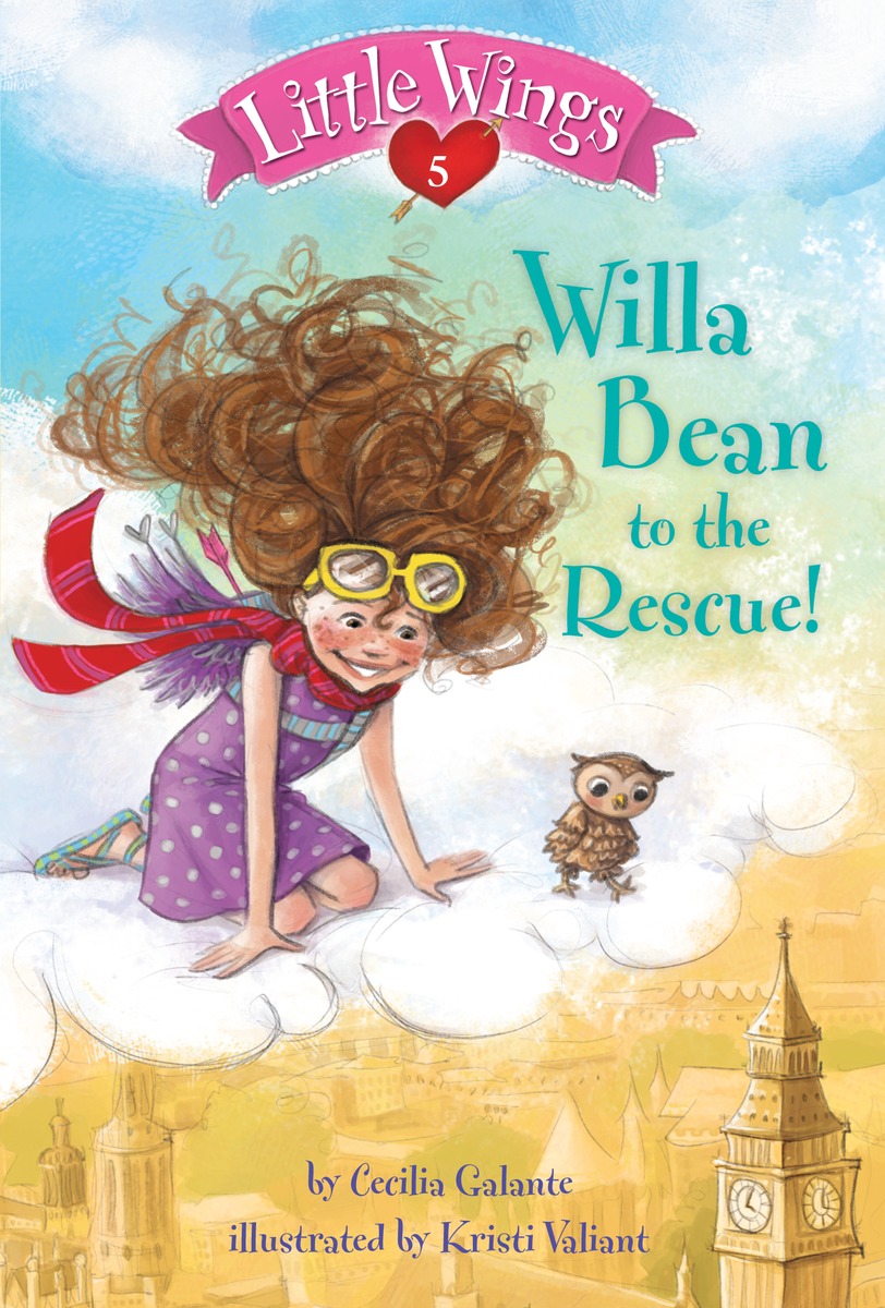 Cover image for Little Wings #5: Willa Bean to the Rescue!