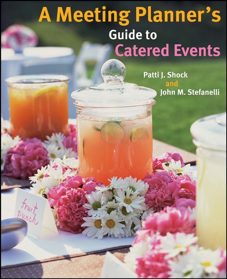 Cover image for A Meeting Planner's Guide to Catered Events