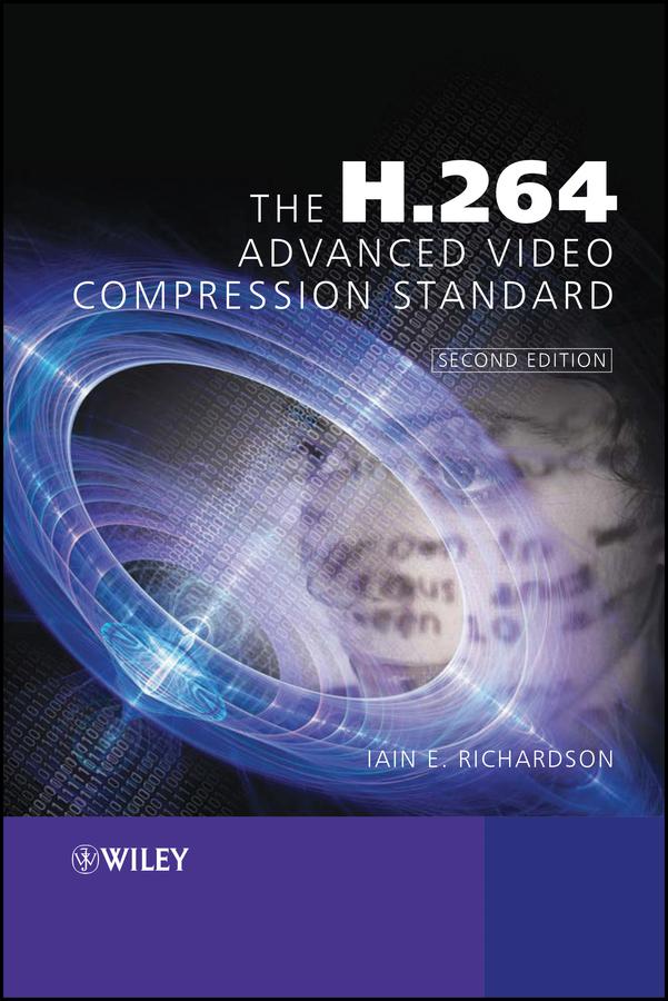 Cover image for The H.264 Advanced Video Compression Standard
