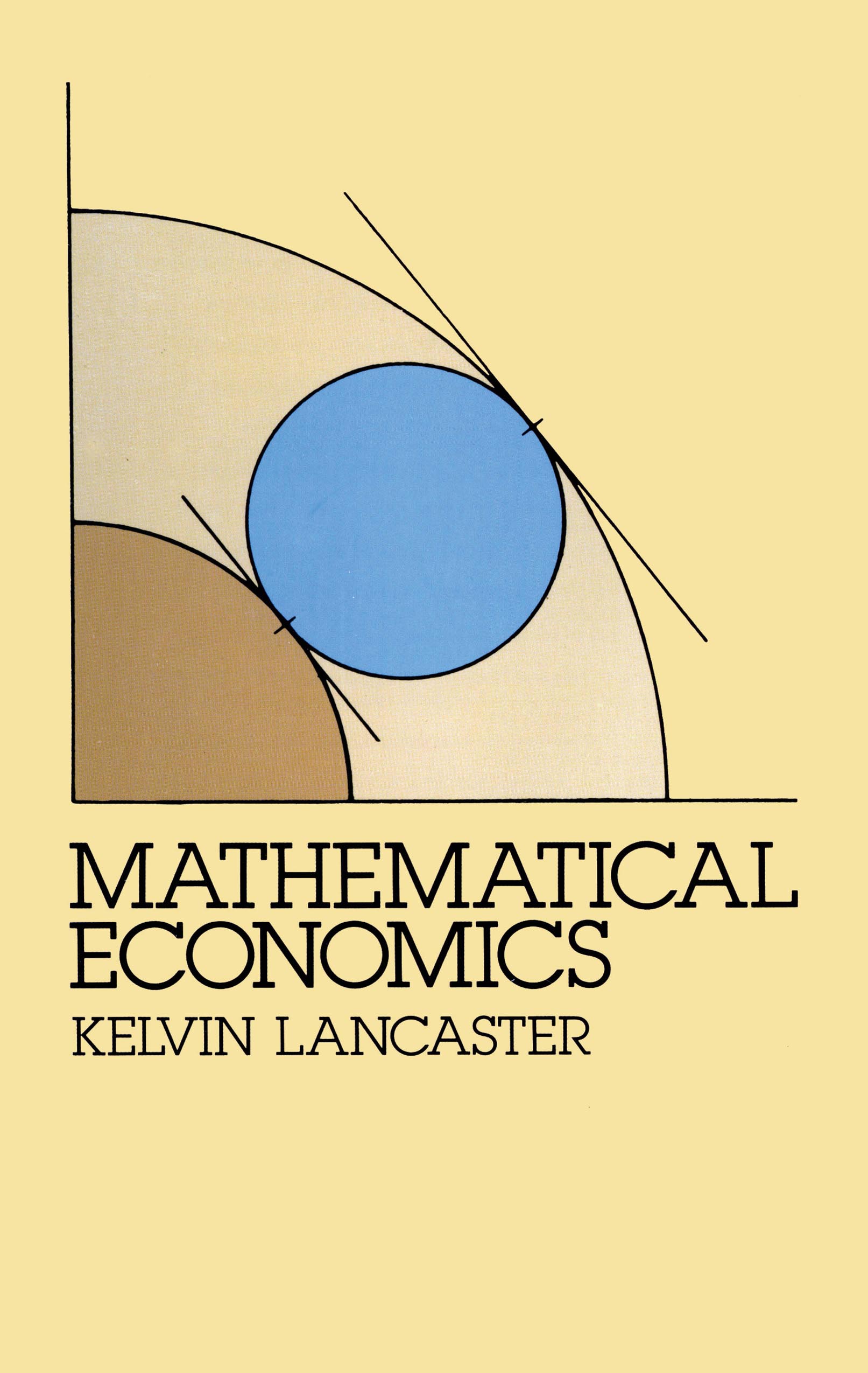 Mathematical Economics by: Kelvin Lancaster - 9780486145044 | RedShelf