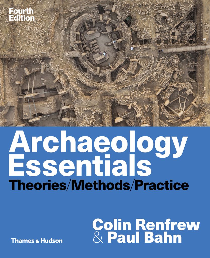 Methods and Practice Archaeology Theories