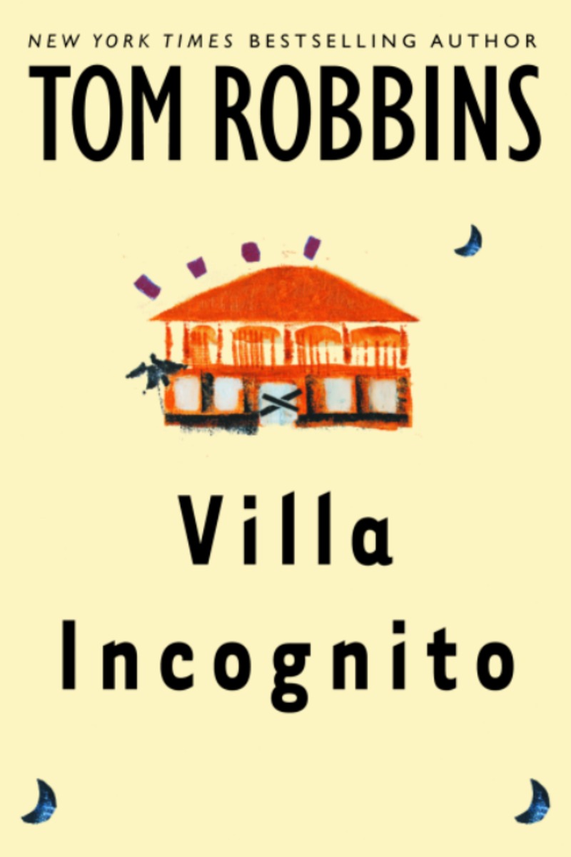 Book villa. Том Роббинс. Вилла "инкогнито". Том Роббинс книги. На вилле книга. Villa Incognito.