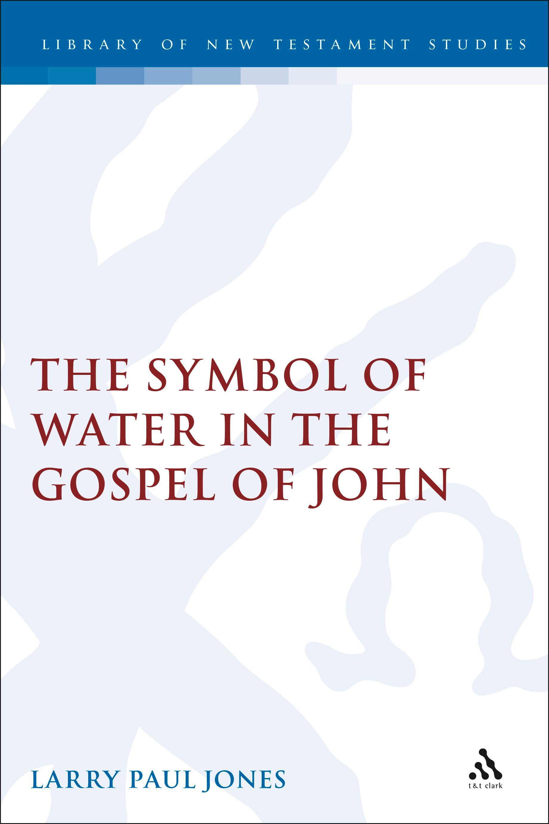 Cover image for The Symbol of Water in the Gospel of John