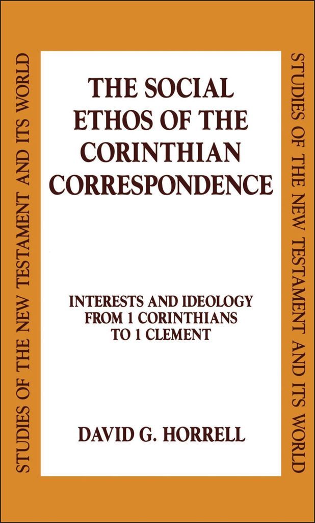Cover image for The Social Ethos of the Corinthian Correspondence