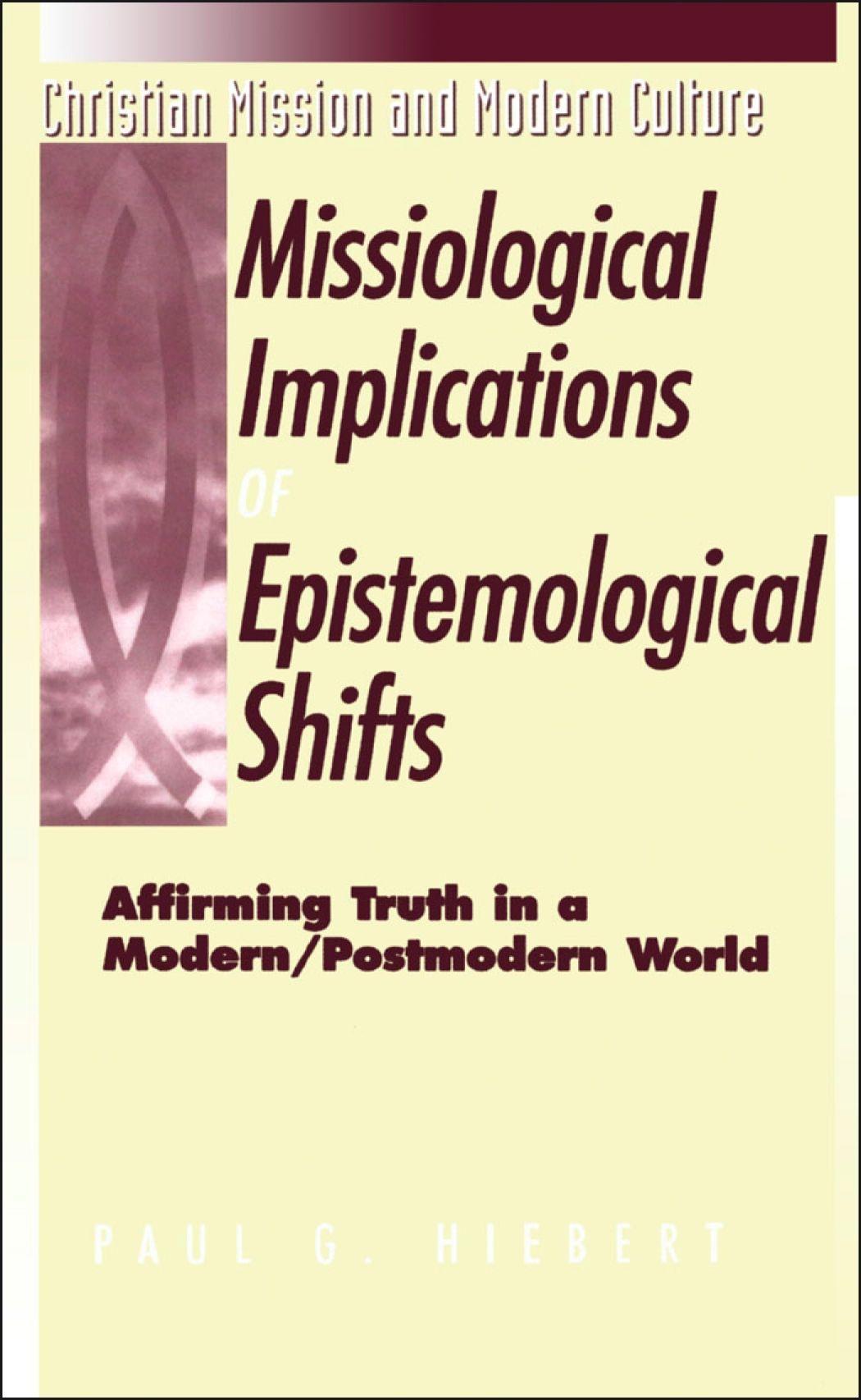 Cover image for The Missiological Implications of Epistemological Shifts