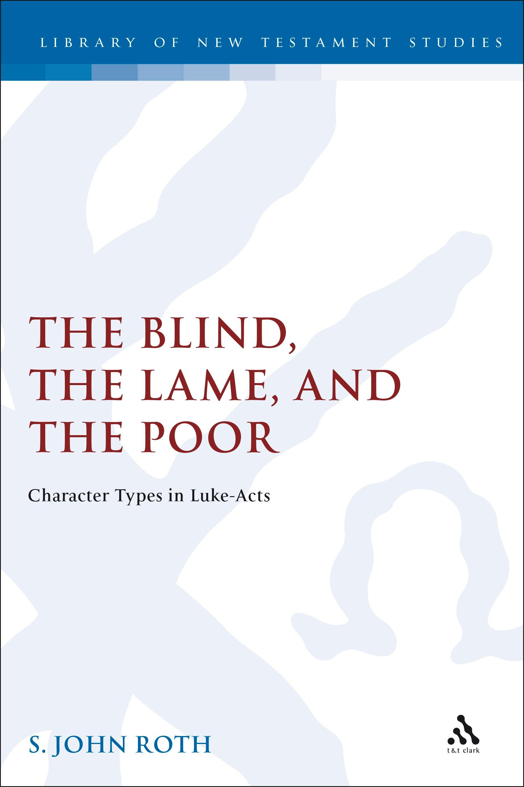 Cover image for The Blind, the Lame and the Poor