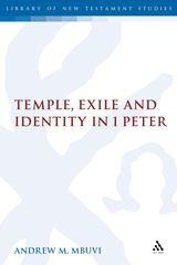 Cover image for Temple, Exile and Identity in 1 Peter