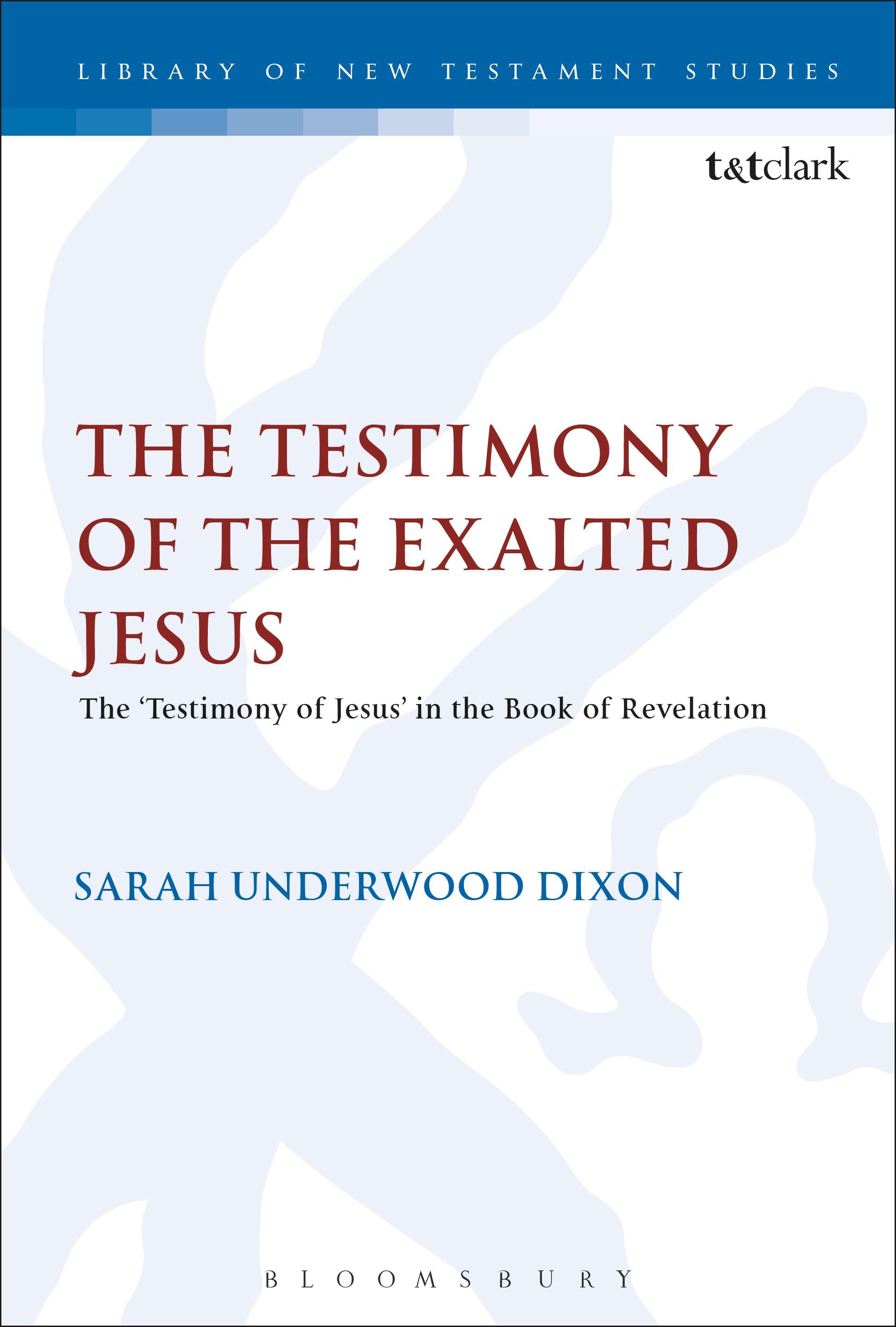 Cover image for The Testimony of the Exalted Jesus