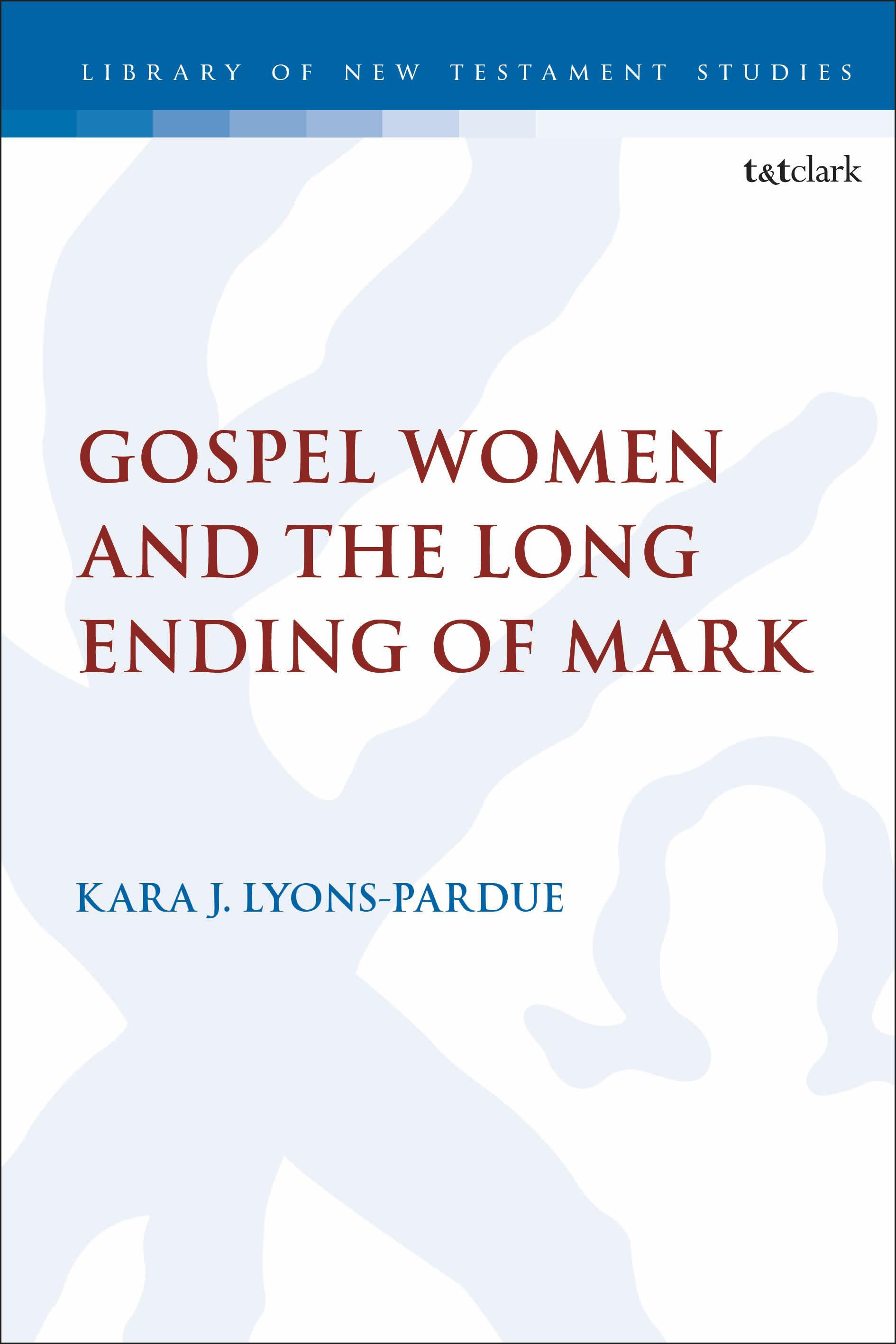 Cover image for Gospel Women and the Long Ending of Mark