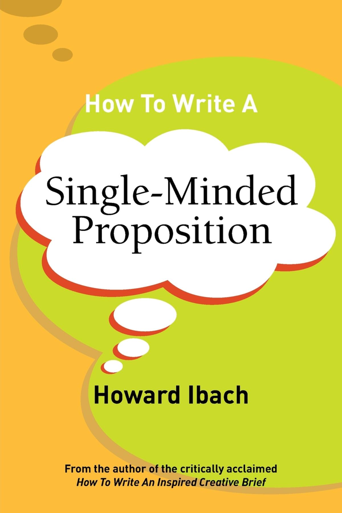 Cover image for How To Write A Single-Minded Proposition