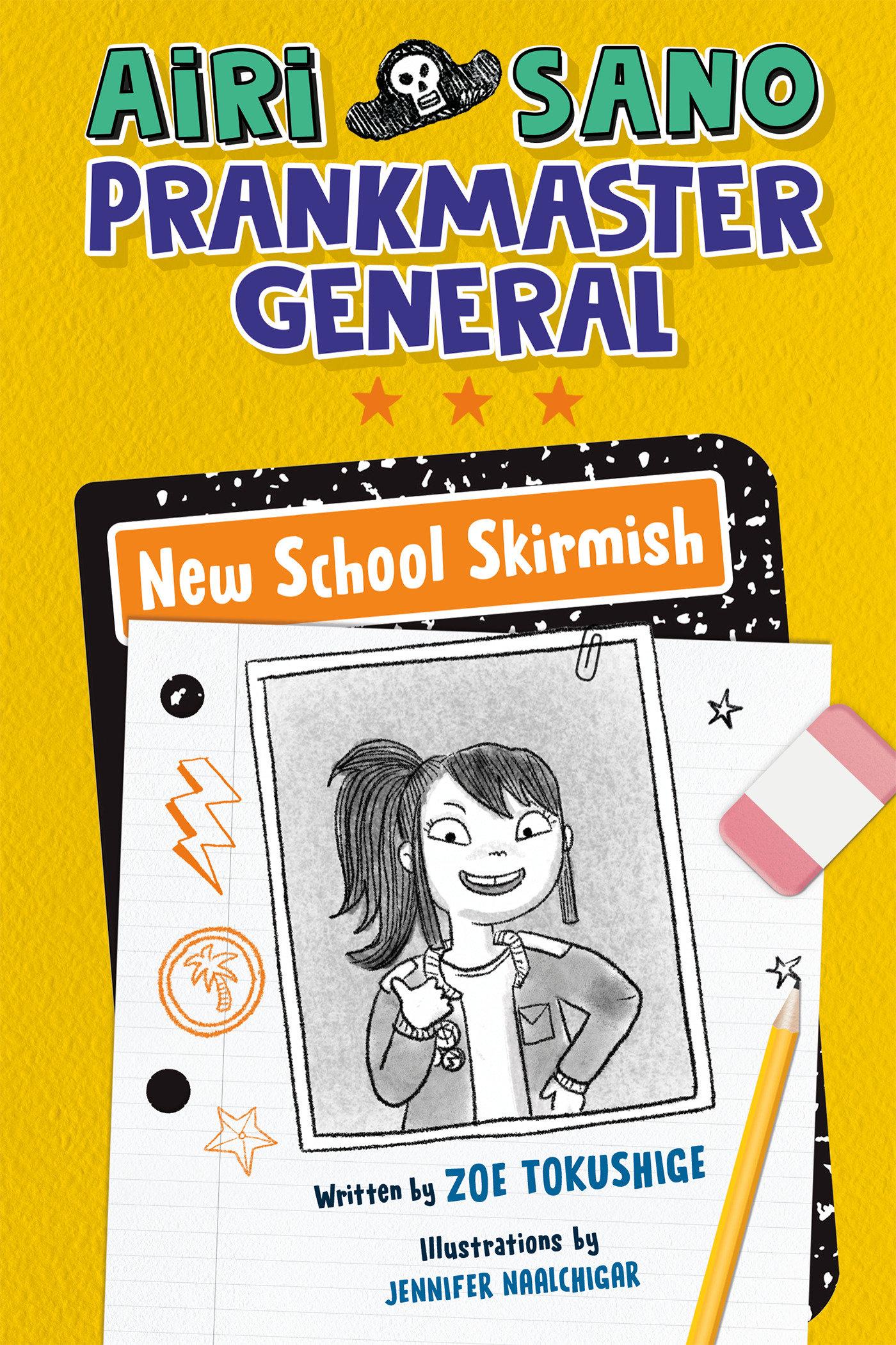 Cover image for Airi Sano, Prankmaster General: New School Skirmish