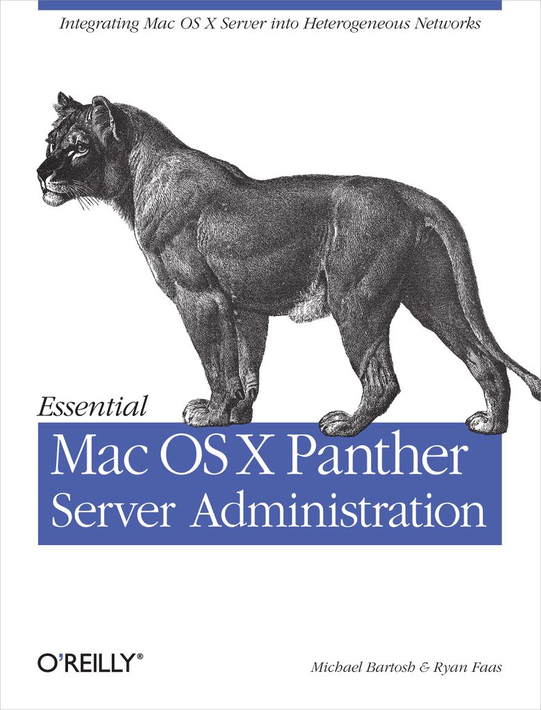 Essential Mac OS X Panther Server Administration