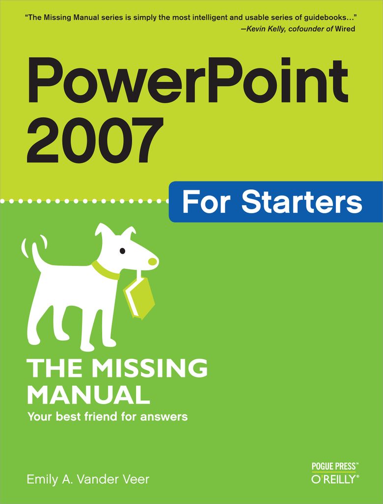 PowerPoint 2007 for Starters: The Missing Manual