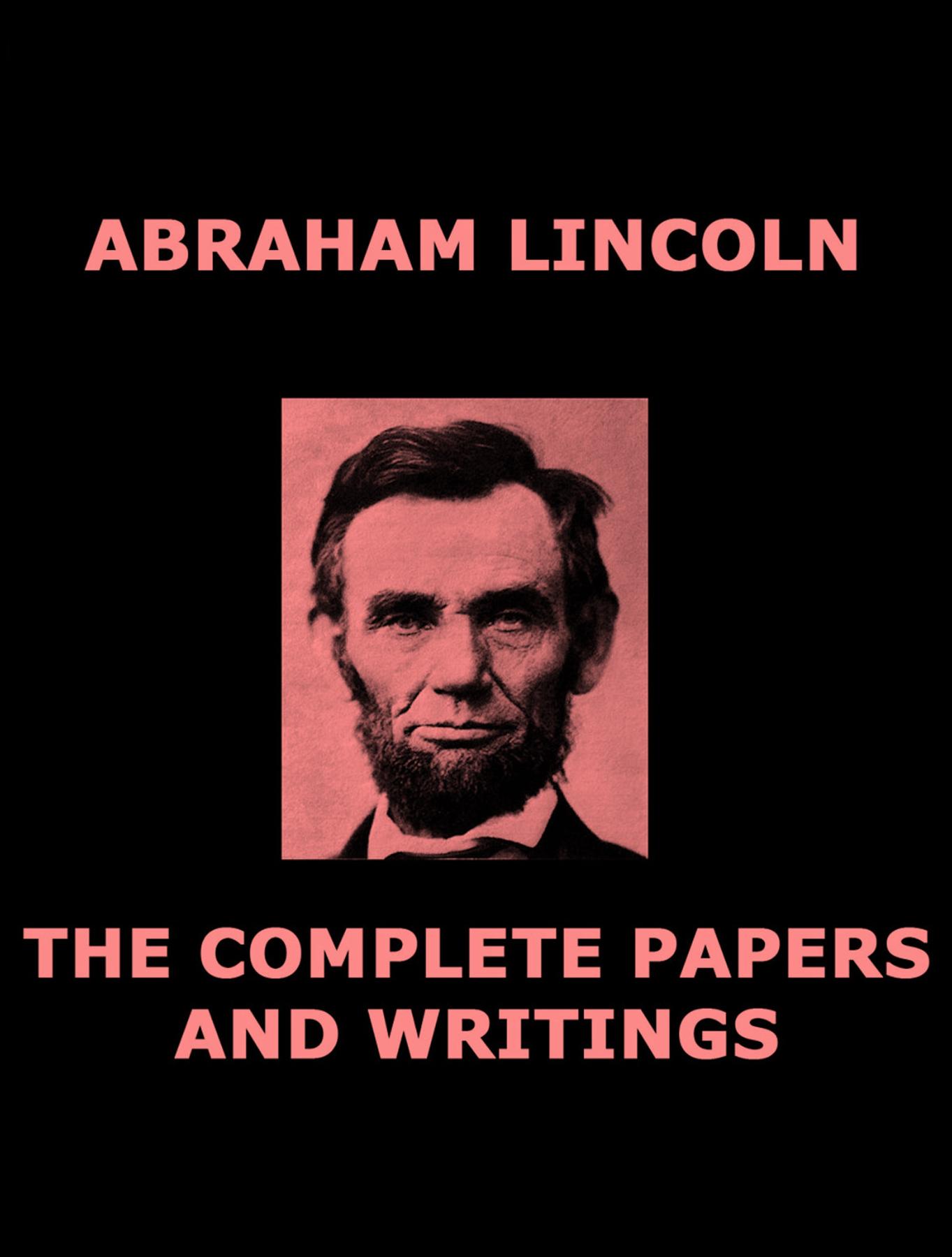 Cover image for The Complete Papers of Abraham Lincoln