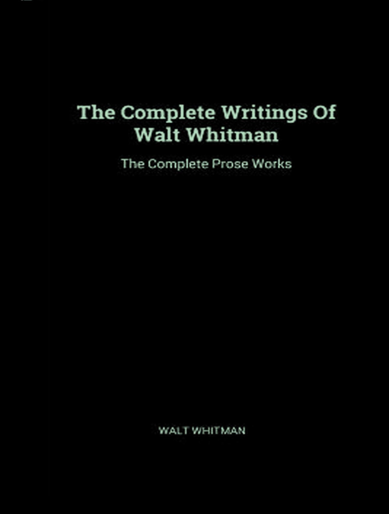 Cover image for The Complete Prose Works of Walt Whitman