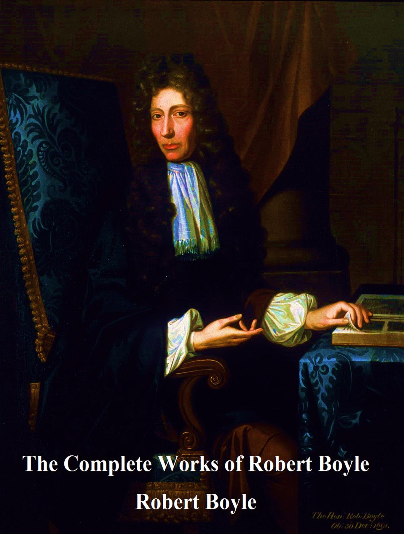 Cover image for The Complete Works of Robert Boyle