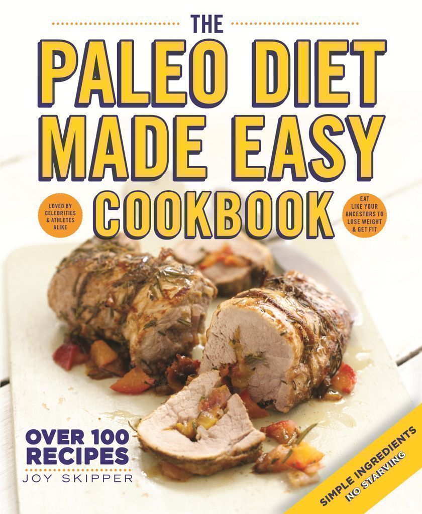 Cover image for The Paleo Diet Made Easy Cookbook