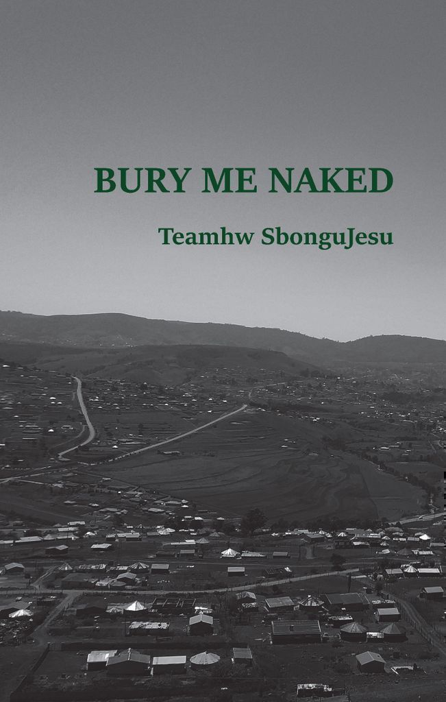 Cover image for SbonguJesu: Bury Me Naked