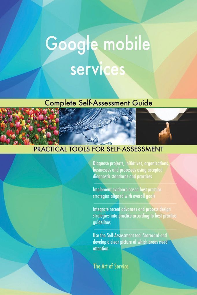 Cover image for Google mobile services Complete Self-Assessment Guide