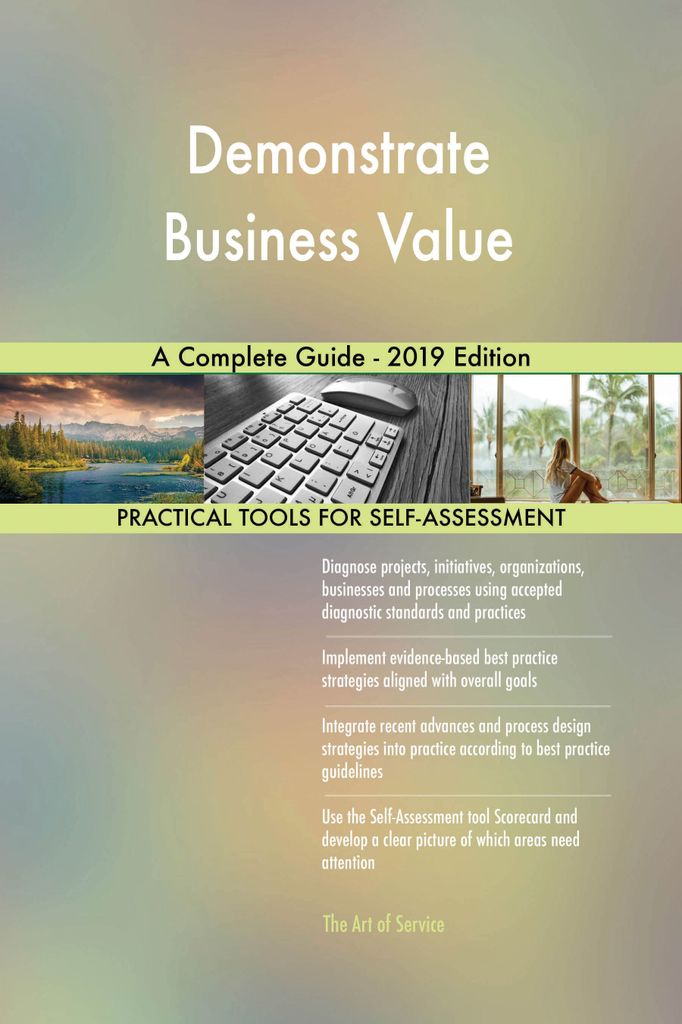 Cover image for Demonstrate Business Value A Complete Guide - 2019 Edition
