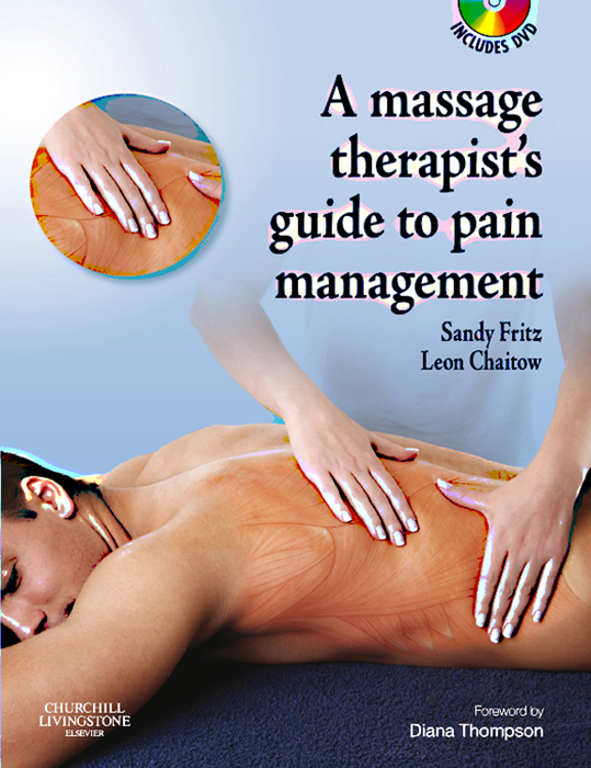 Cover image for The Massage Therapist's Guide to Pain Management E-Book