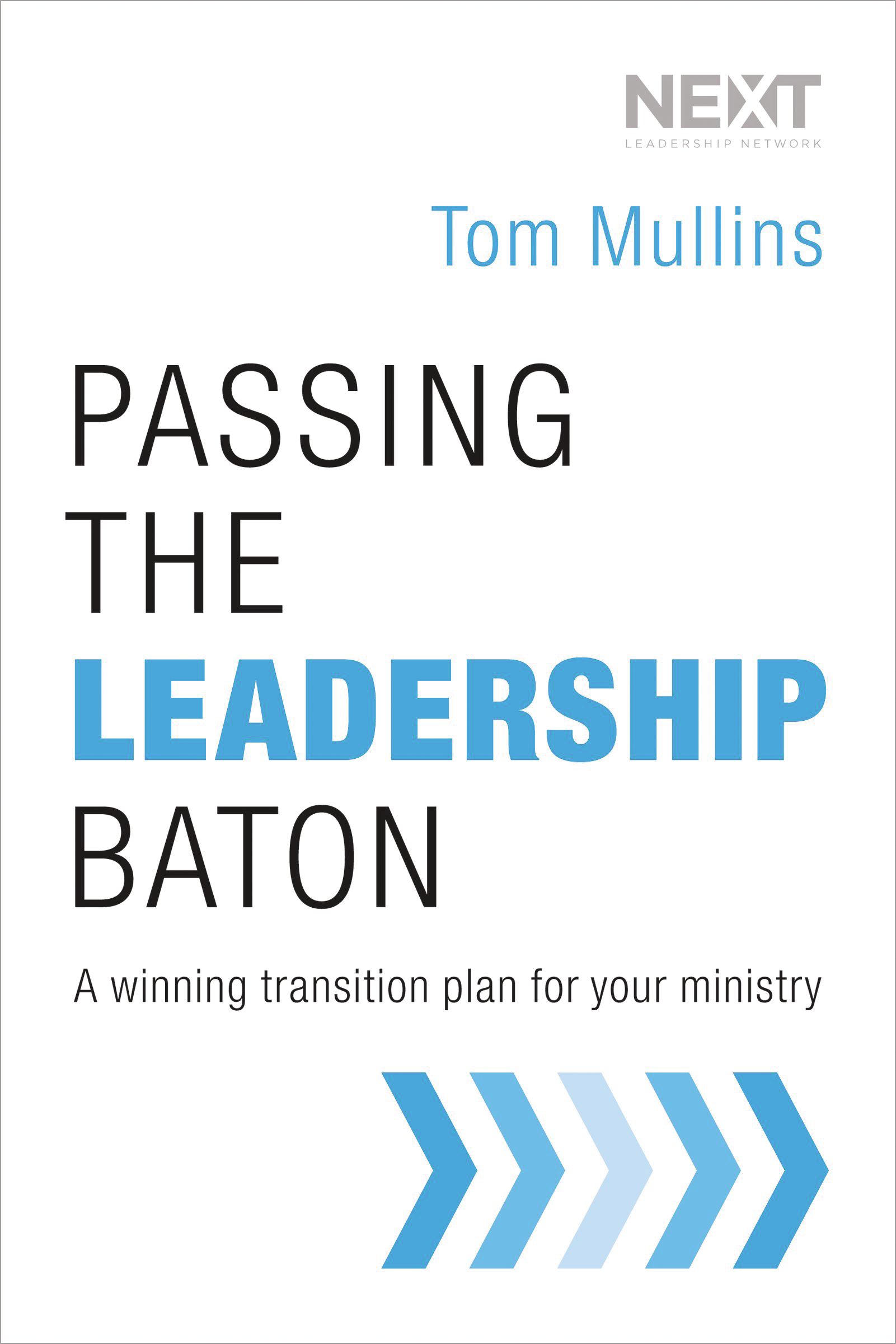 Cover image for Passing the Leadership Baton
